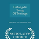 Illustration for article titled Gitanjali : Song Offerings - Scholars Choice Edition book